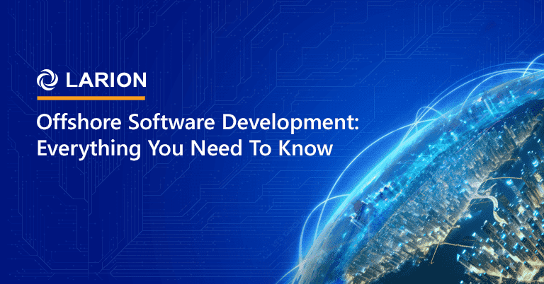 Offshore Software Development: Everything You Need To Know