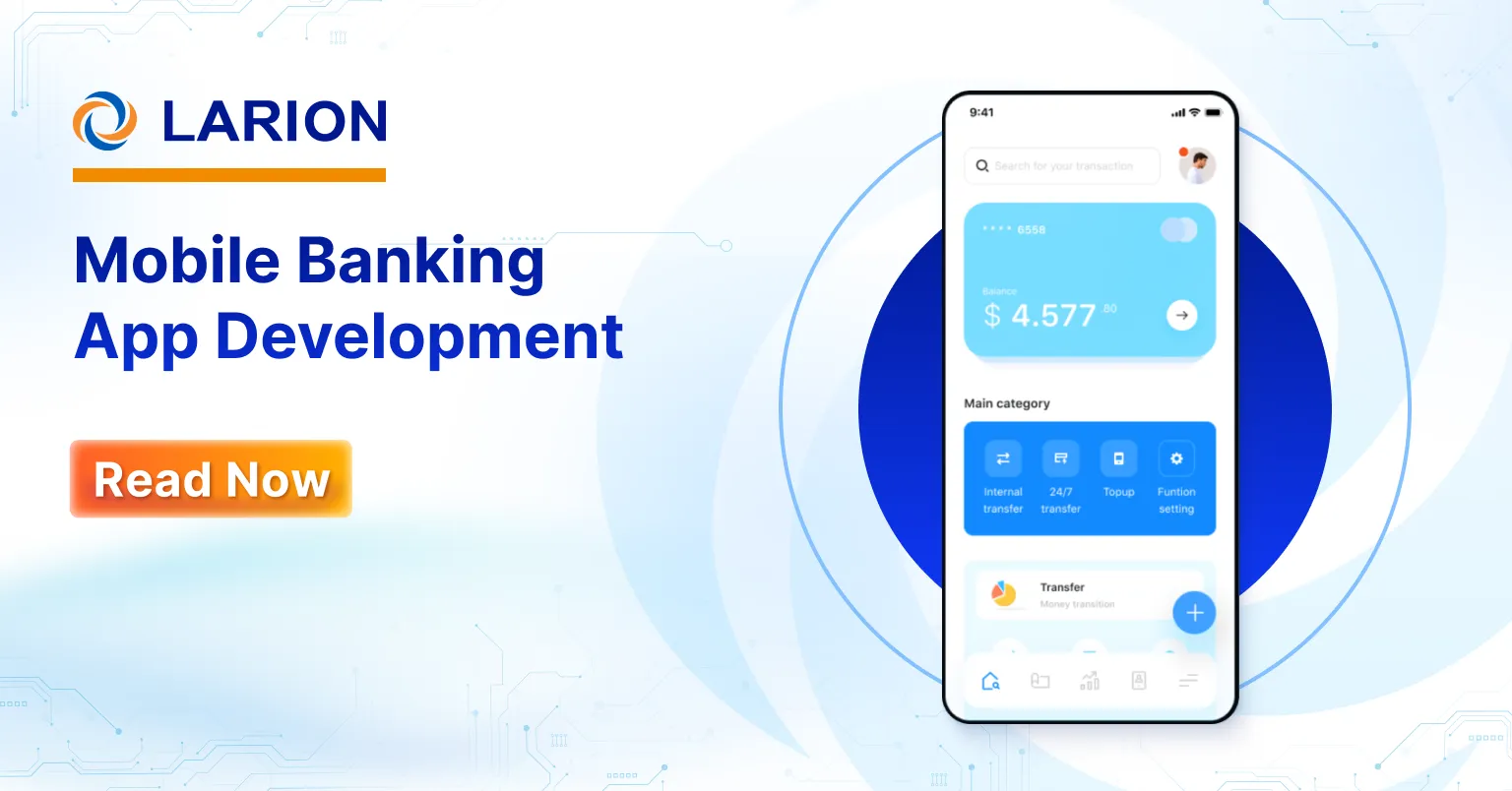 Mobile Banking App Development: Cost, Features & Trends